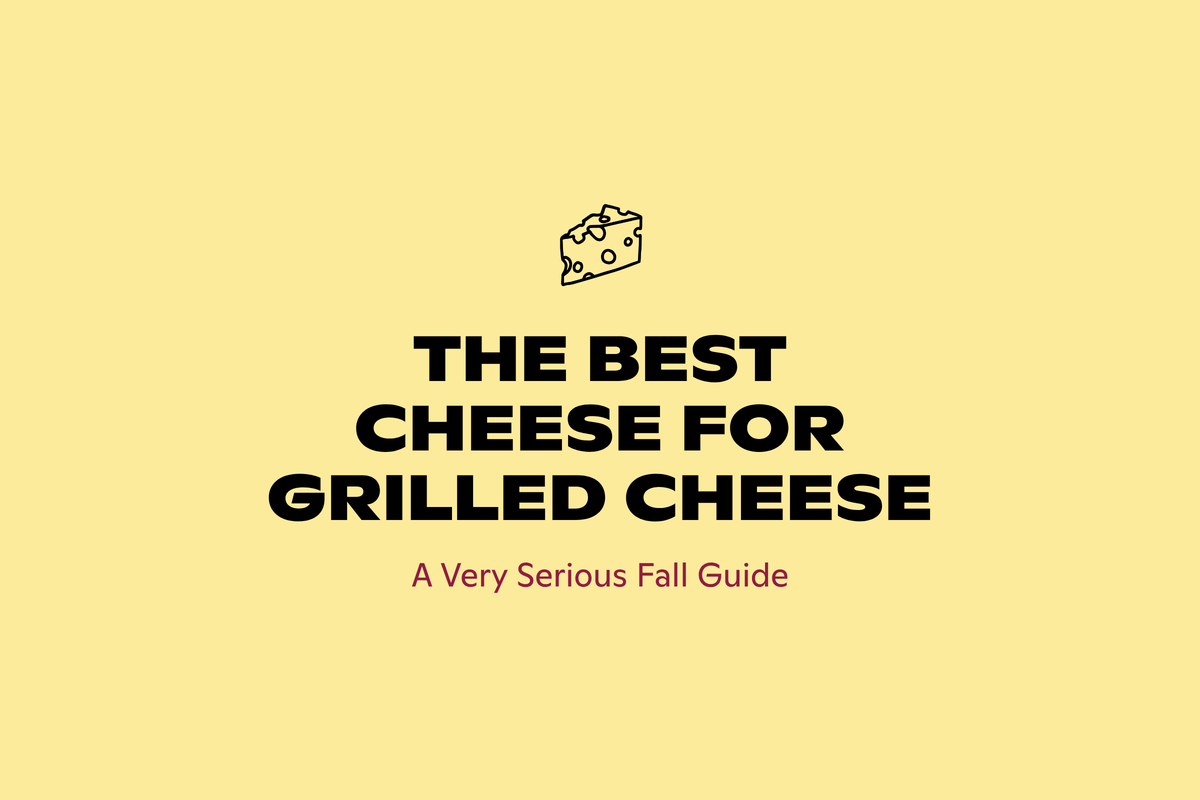 The best cheese for grilled cheese, from Good Cheese